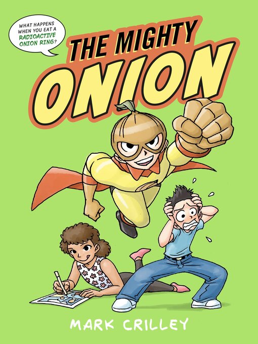 Title details for The Mighty Onion by Mark Crilley - Available
